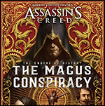 Assassin's Creed: The Engine of History – The Magus Conspiracy