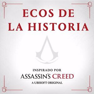 AC Echoes of History Title Card Spanish July 2022.jpg